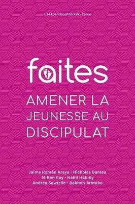 Faites: Amener La Jeunesse Au Discipulat - cover