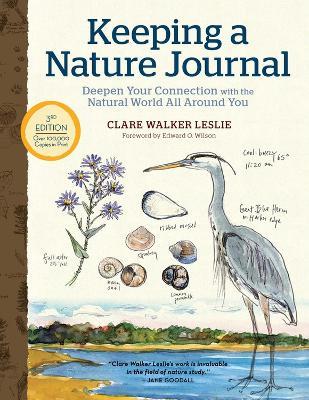 Keeping a Nature Journal, 3rd Edition: Deepen Your Connection with the Natural World All Around You - Clare Walker Leslie - cover