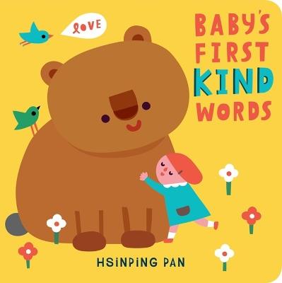 Baby's First Kind Words: A Board Book - Hsinping Pan - cover