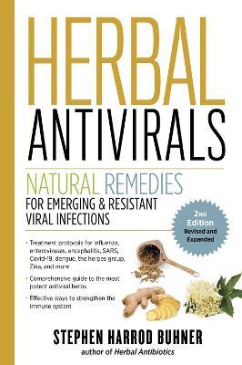 Herbal Antivirals, 2nd Edition: Natural Remedies for Emerging & Resistant Viral Infections - Stephen Harrod Buhner - cover