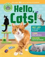 Animal Friends: Hello, Cats!: Meet Cats of All Colors & Breeds; Learn What Cats Love; Discover How to Be Friends!