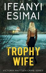 Trophy Wife