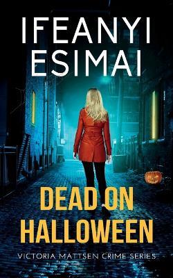 Dead on Halloween - Ifeanyi Esimai - cover