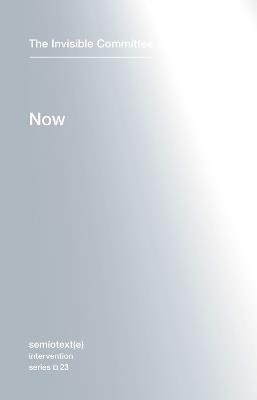 Now - The Invisible Committee - cover