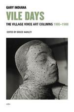 Vile Days: The Village Voice Art Columns, 1985–1988