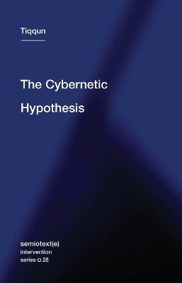 The Cybernetic Hypothesis - Tiqqun - cover