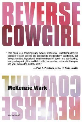Reverse Cowgirl - McKenzie Wark - cover