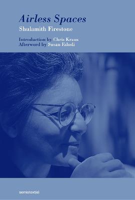 Airless Spaces, new edition - Shulamith Firestone - cover