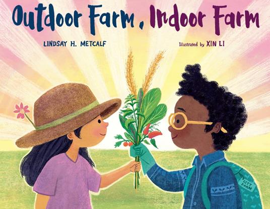 Outdoor Farm, Indoor Farm - Lindsay H. Metcalf,Xin Li - ebook