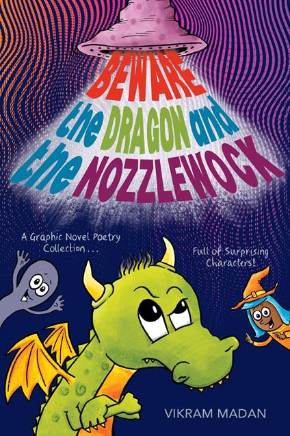 Beware the Dragon and the Nozzlewock - Vikram Madan - ebook