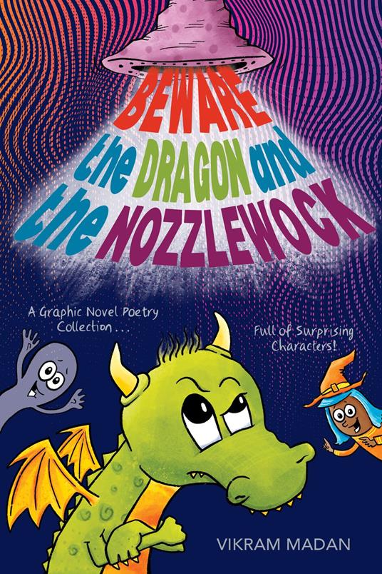 Beware the Dragon and the Nozzlewock - Vikram Madan - ebook