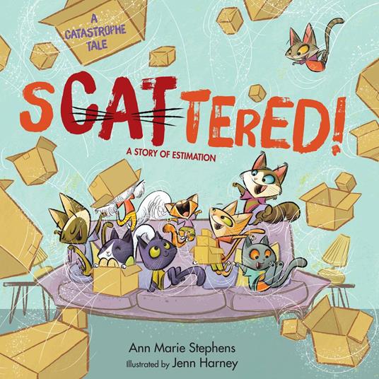 sCATtered! - Ann Marie Stephens,Jenn Harney - ebook