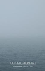 Beyond Gibraltar