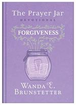 The Prayer Jar Devotional: Forgiveness