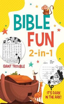 Bible Fun 2-In-1: Giant Trouble and It's Dark in the Ark! - Compiled by Barbour Staff - cover
