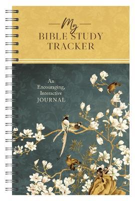 My Bible Study Tracker [Blossoms & Birds]: An Encouraging, Interactive Journal - Compiled by Barbour Staff - cover
