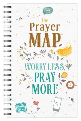 The Prayer Map: Worry Less, Pray More - Compiled by Barbour Staff - cover