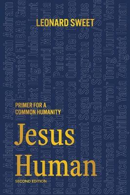 Jesus Human: Primer for a Common Humanity - Leonard Sweet - cover