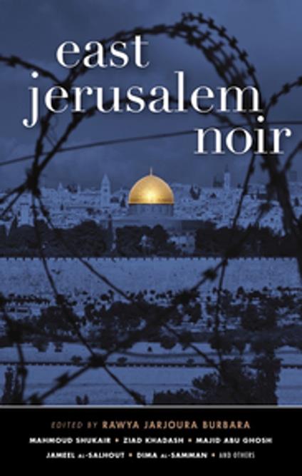 East Jerusalem Noir