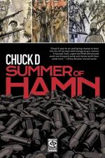 Summer Of Hamn: Hollowpointlessness Aiding Mass Nihilsm A 'Naphic Grovel' by Chuck D