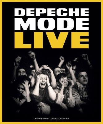 Depeche Mode: Live - Dennis Burmeister,Sascha Lange - cover