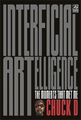 Interficial ARTelligence Moments That Met Me - Chuck D - cover