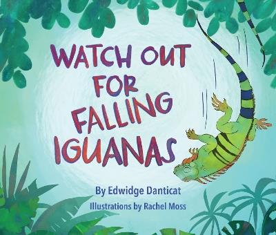 Watch Out for Falling Iguanas - Edwidge Danticat - cover