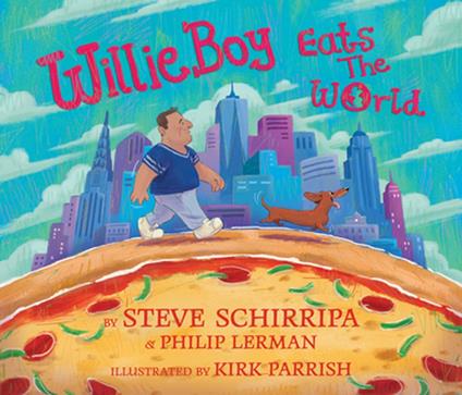 WillieBoy Eats the World - Philip Lerman,Schirripa Steve,WillieBoy,Kirk Parrish - ebook