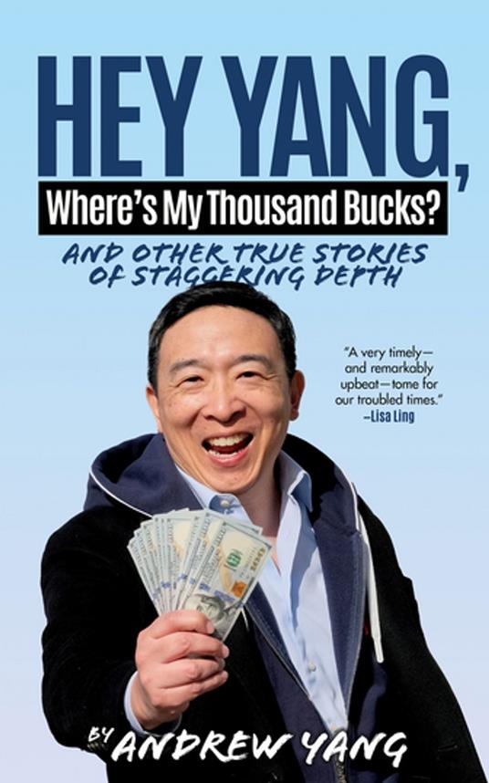Hey Yang, Where's My Thousand Bucks?
