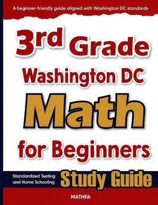 3rd Grade Washington DC Math for Beginners: Standardized Testing and Home Schooling Study Guide - Hamid Eslamian - cover