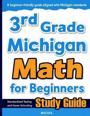 3rd Grade Michigan Math for Beginners: Standardized Testing and Home Schooling Study Guide - Hamid Eslamian - cover
