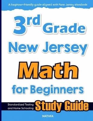 3rd Grade New Jersey Math for Beginners: Standardized Testing and Home Schooling Study Guide - Hamid Eslamian - cover