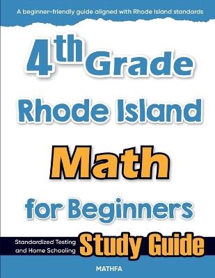 4th Grade Rhode Island Math for Beginners: Standardized Testing and Home Schooling Study Guide - Hamid Eslamian - cover
