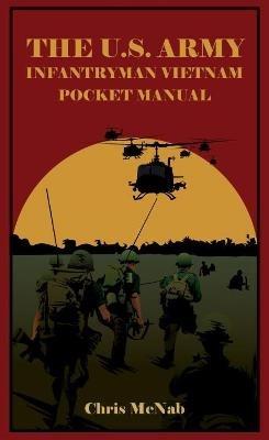 The U.S. Army Infantryman Vietnam Pocket Manual - cover