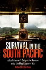 Survival in the South Pacific: A Lost Airman’s Desperate Rescue amid the Maelstrom of War