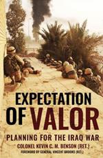 Expectation of Valor: Planning for the Iraq War