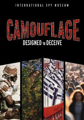 Camouflage: Designed to Deceive - The Spy Museum - cover