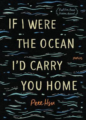 If I Were the Ocean, I'd Carry You Home - Pete Hsu - cover