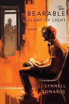The Bearable Slant of Light - Lynnell Edwards - cover