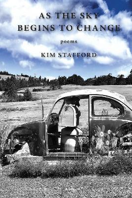 As the Sky Begins to Change - Kim Stafford - cover