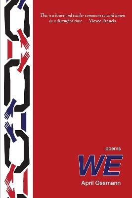 We: Poems - April Ossmann - cover