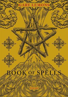 Book of Spells: Poems - Gary Lemons - cover