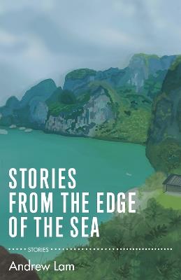 Stories from the Edge of the Sea - Andrew Lam - cover