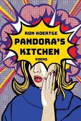 Pandora's Kitchen: Poems - Ron Koertge - cover
