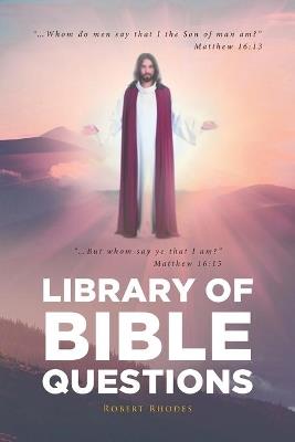 Library of Bible Questions - Robert Rhodes - cover