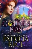 The Golden Plan - Patricia Rice - cover