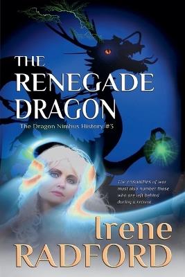 The Renegade Dragon - Irene Radford - cover