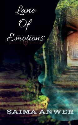 Lane of emotions - Saima Anwer - cover