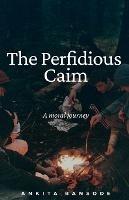 The Perfidious Caim - Ankita Bansode - cover
