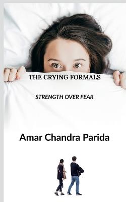 The Crying Formals - Amar Chandra - cover